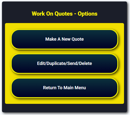 Choosing your action from the main quotation menu.